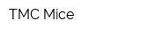 TMC Mice