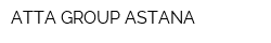 ATTA GROUP ASTANA