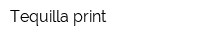 Tequilla print