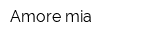 Amore mia