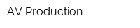 AV Production