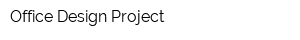Office Design Project