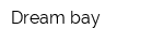 Dream bay