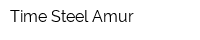 Time Steel Amur