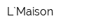 L`Maison