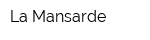 La Mansarde
