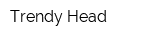 Trendy Head