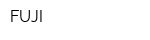 FUJI