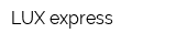 LUX express