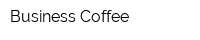 Business Coffee
