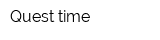 Quest-time