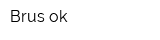 Brus-ok