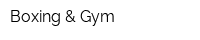 Boxing & Gym