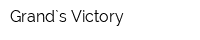 Grand`s Victory
