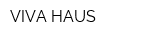 VIVA HAUS