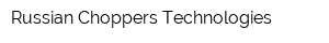 Russian Choppers Technologies