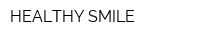 HEALTHY SMILE