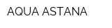 AQUA ASTANA