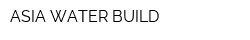 ASIA WATER BUILD