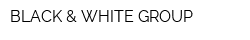 BLACK & WHITE GROUP