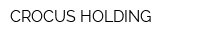 CROCUS HOLDING