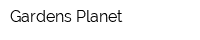 Gardens Planet