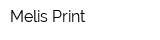 Melis Print