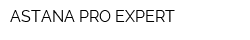ASTANA PRO EXPERT