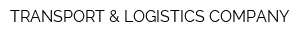 TRANSPORT & LOGISTICS COMPANY