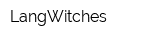 LangWitches