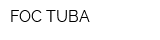 FOC TUBA