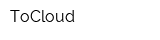 ToCloud