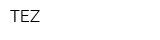 TEZ