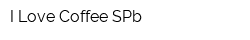 I Love Coffee SPb