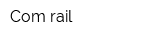 Com-rail