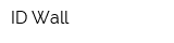 ID Wall