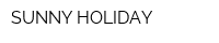 SUNNY HOLIDAY