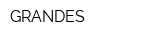 GRANDES