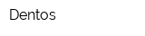 Dentos