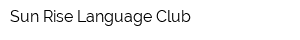 Sun Rise Language Club