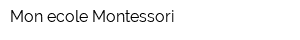 Mon ecole Montessori