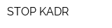 STOP KADR