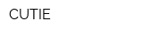 CUTIE