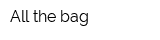All the bag