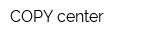 COPY center