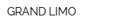 GRAND LIMO
