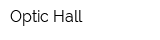 Optic Hall