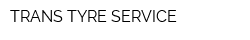 TRANS TYRE SERVICE
