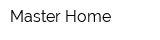 Master Home