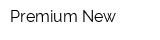 Premium New